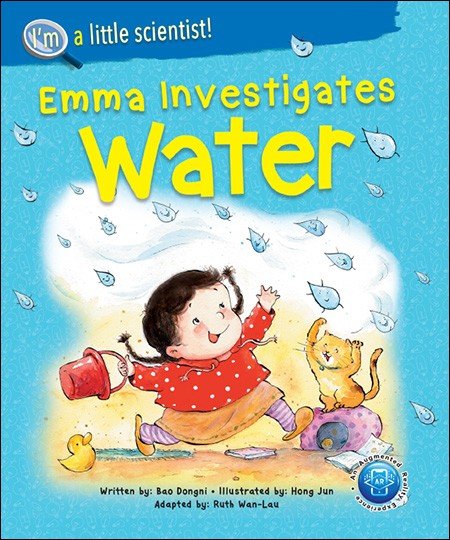 I’m A Little Scientist Series: Volume 3 Emma Investigates Water