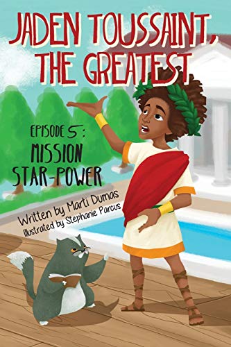 Jaden Toussaint, the Greatest #5: Mission Star-Power
