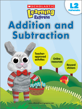 LEARNING EXPRESS L2: ADDITION AND SUBTRACTION