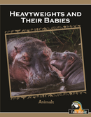 TA - Animals: Heavyweights and Their Babies