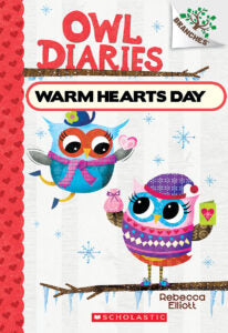Owl Diaries #5 : Warm Hearts Day