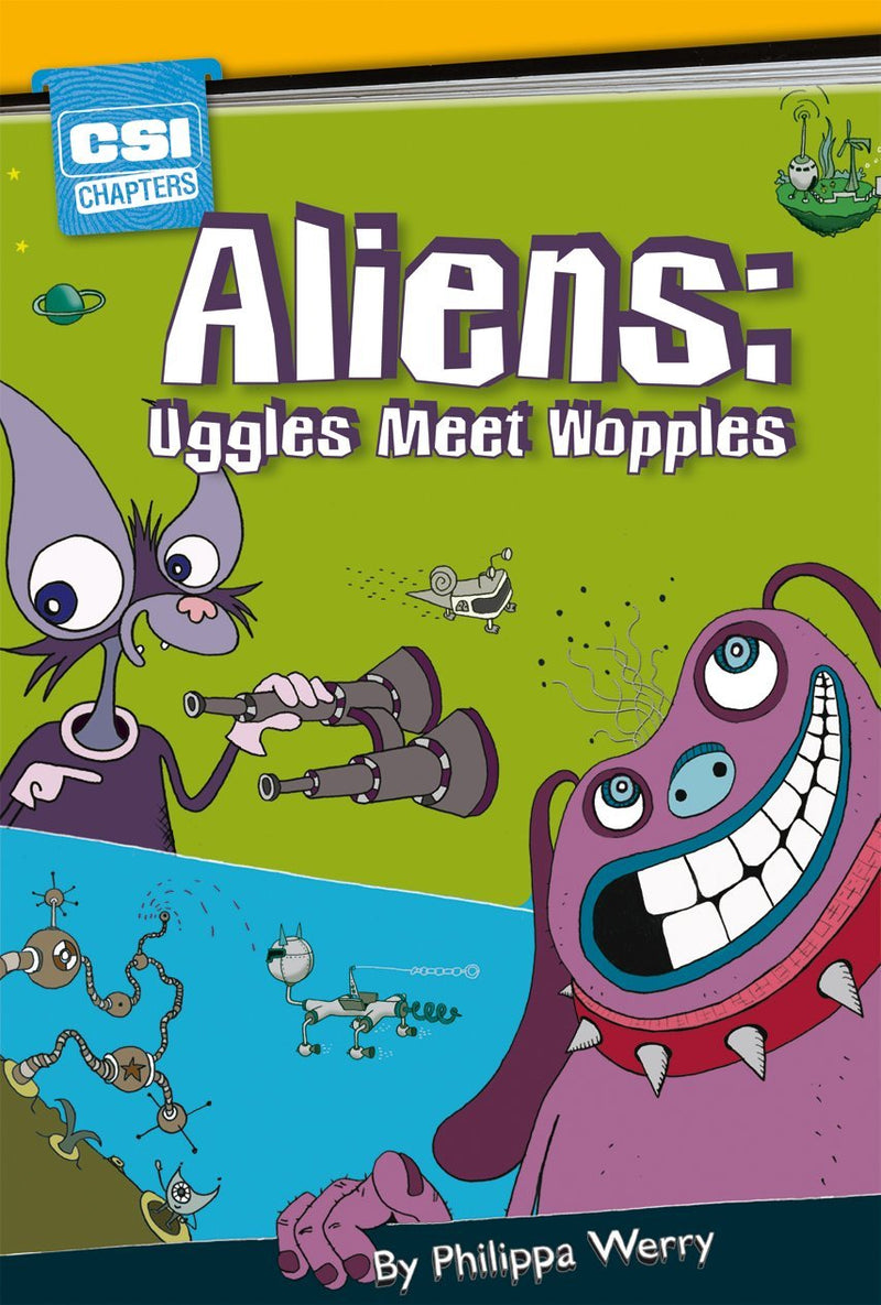 CSI Chapters: Yellow - Aliens: Uggles Meet Wopples