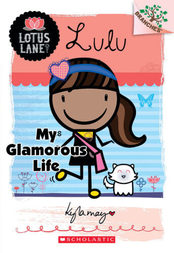 Lotus Lane #3: Lulu: My Glamorous Life