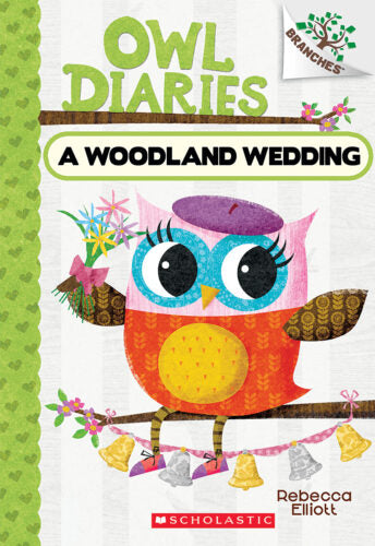 Owl Diaries #3 : A Woodland Wedding