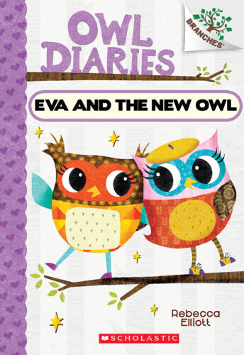 Owl Diaries #4 : Eva and the New Owl