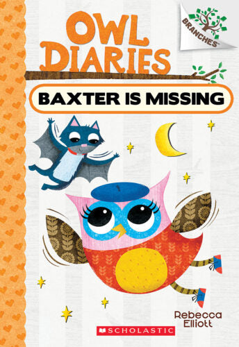 Owl Diaries #6 : Baxter Is Missing