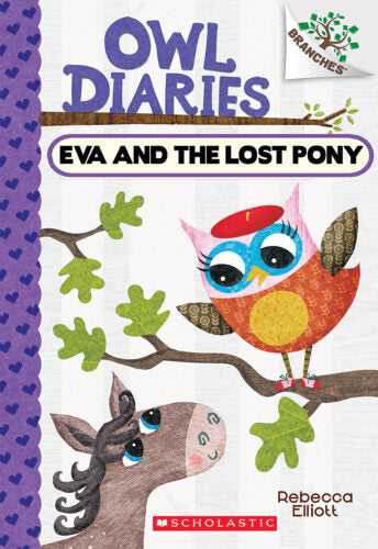 Owl Diaries #8 : Eva and the Lost Pony