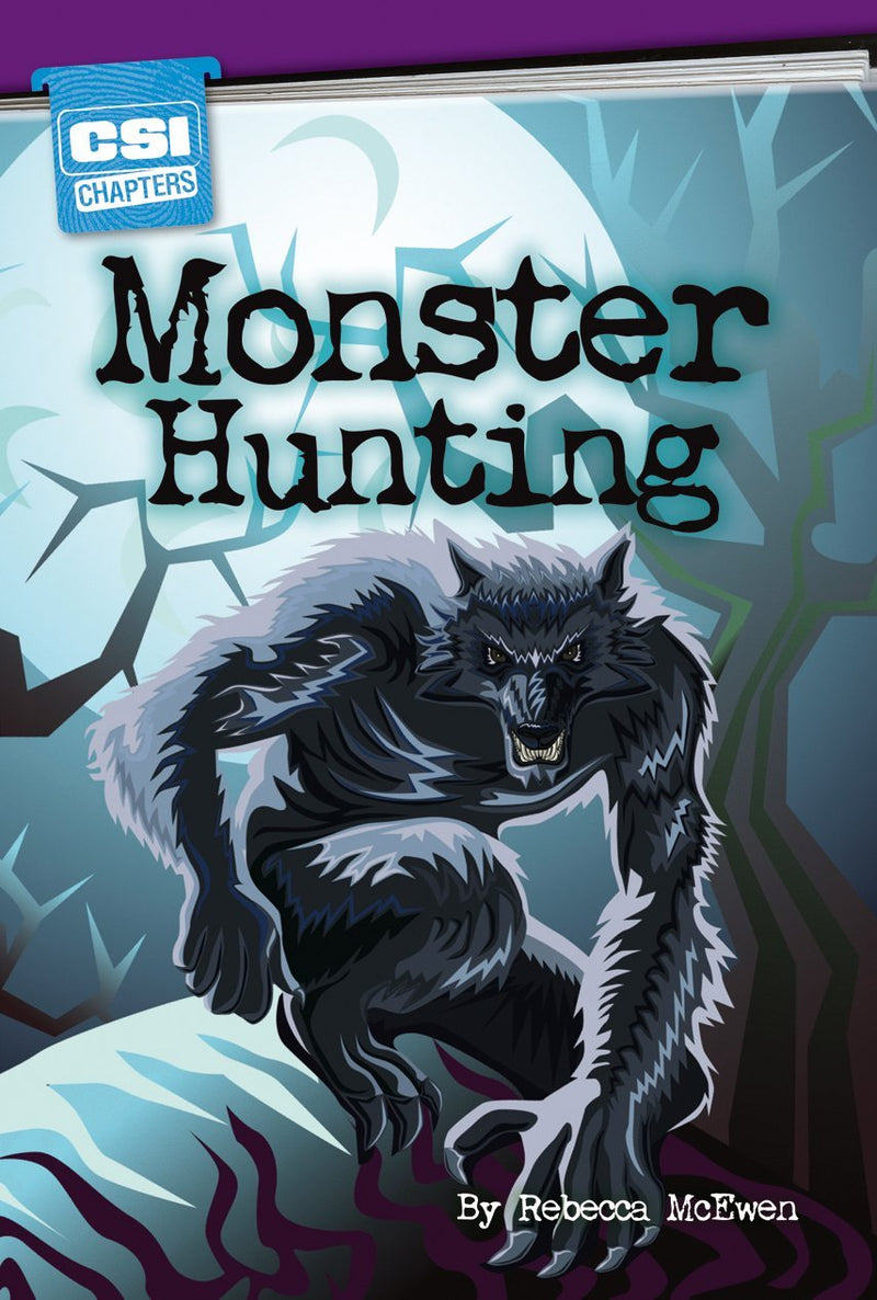 CSI Chapters: Purple - Monster Hunting