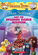 Thea Stilton and the Spanish Dance Mission (GR Level T)