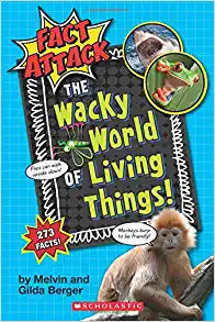 Fact Attack: The Wacky World of Living Things! (GR Level N)