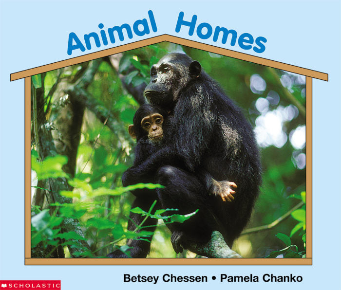ANIMAL HOMES (EMERGENT READER Big Book)