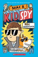 Mac B., Kid Spy: Mac Undercover (GR Level U)