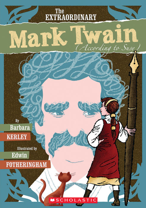The Extraordinary Mark Twain (According to Susy) (GR Level U)