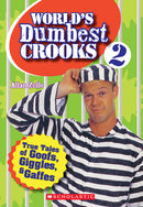 World's Dumbest Crooks 2(GR Level Z)