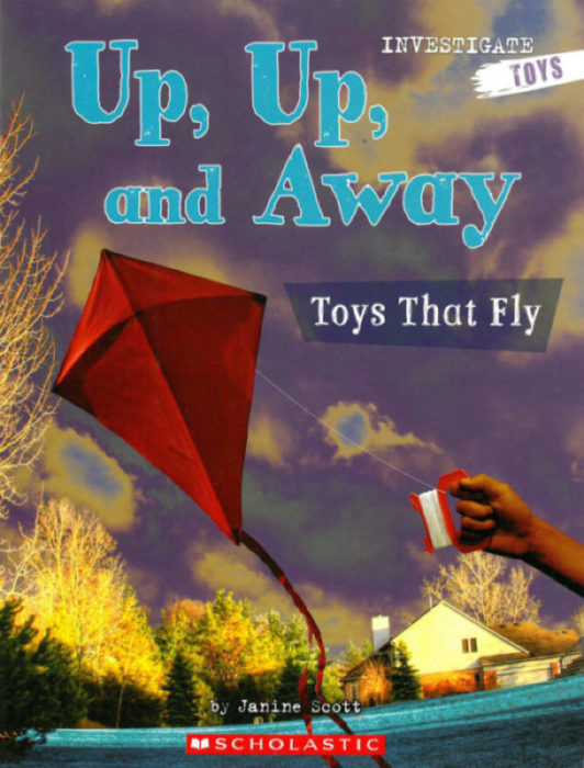 Up, Up, and Away: Toys That Fly(GR Level H)