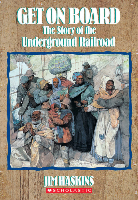 Get on Board: The Story of the Underground Railroad(GR Level V)