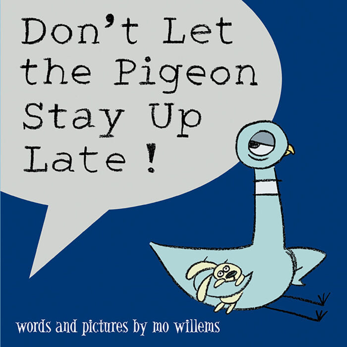 The Pigeon: Don't Let the Pigeon Stay Up Late!(PB)