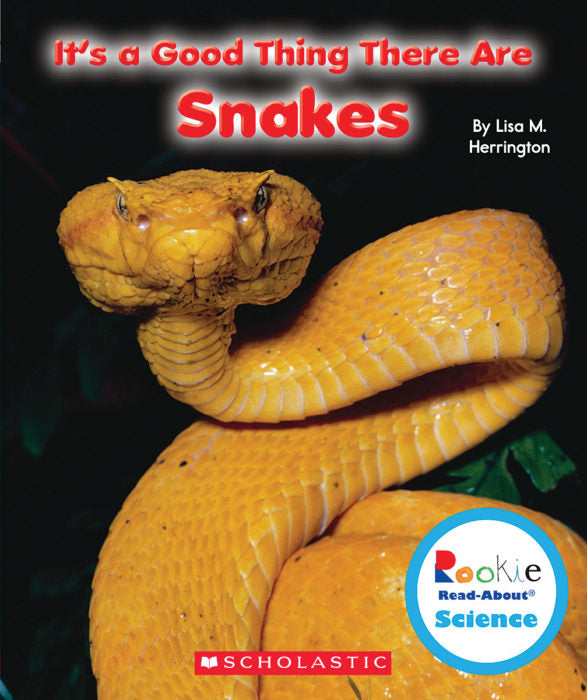 It's a Good Thing There Are Snakes(GR Level K)