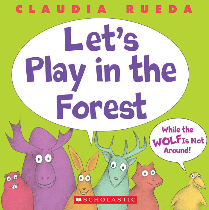 Let's Play in the Forest While the Wolf Is Not Around (GR Level E)
