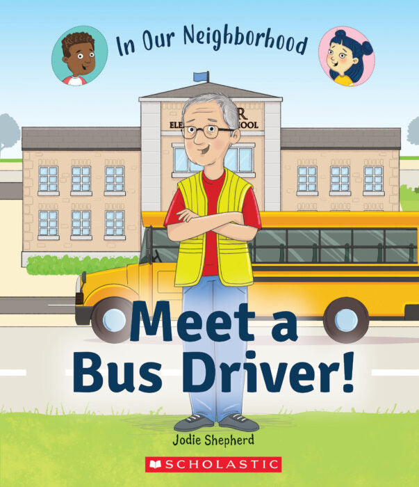 In Our Neighborhood:Meet a Bus Driver! (Paperback)
