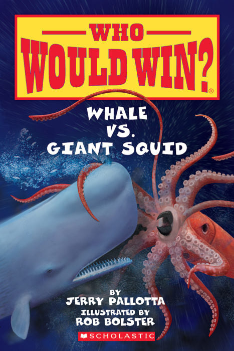 Who Would Win?: Whale vs. Giant Squid(GR Level P)