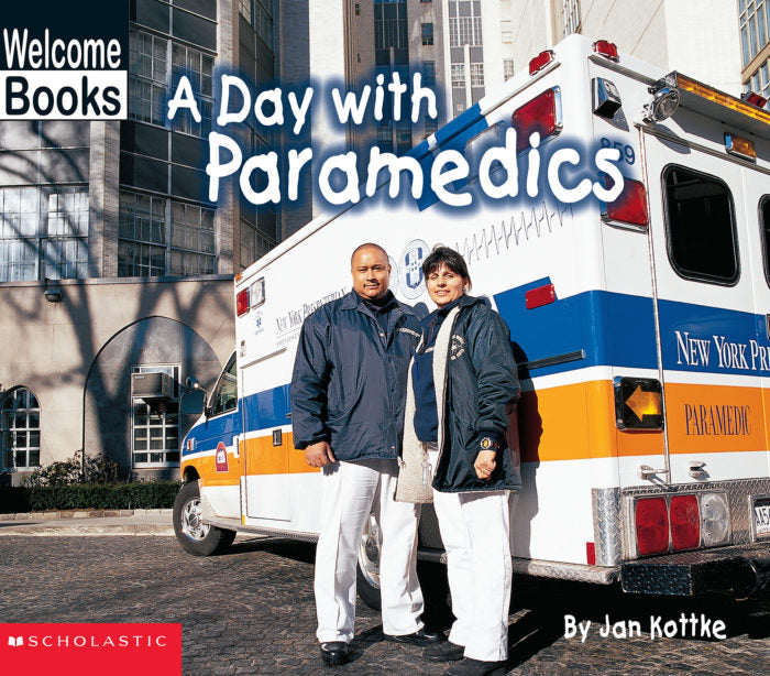 Welcome Books-Hard Work;A Day with Paramedics