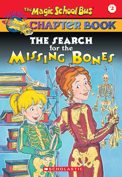The Magic School Bus: The Search for the Missing Bones(GR Level P)