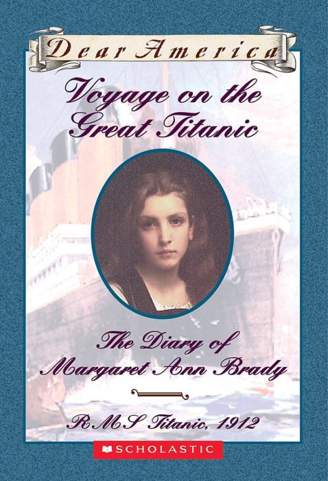 The Diary of Margaret Ann Brady: Voyage on the Great Titanic(GR Level W)
