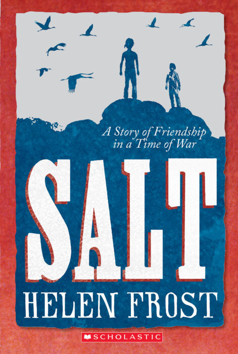 Salt: A Story of Friendship in a Time of War(GR Level Y)