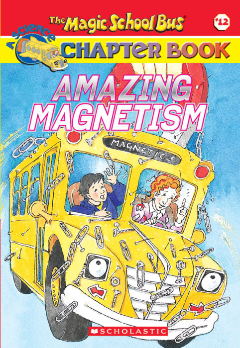 The Magic School Bus: Amazing Magnetism(GR Level Q)