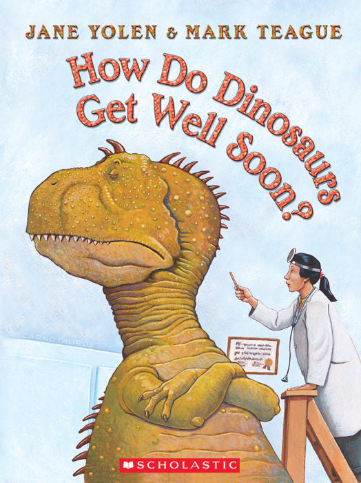 HOW DO DINOSAURS GET WELL SOON? (Big Book)
