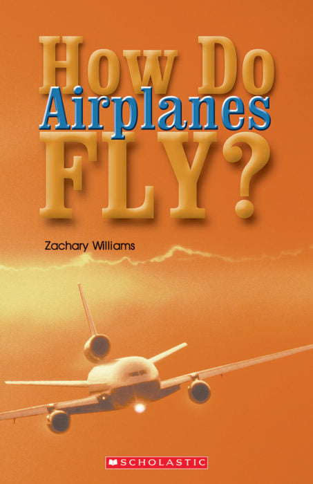 How Do Airplanes Fly?(GR Level Q)