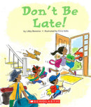 Don't Be Late! (GR Level F)