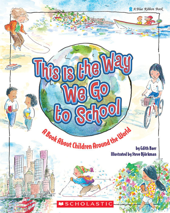 This Is the Way We Go to School(GR Level L)