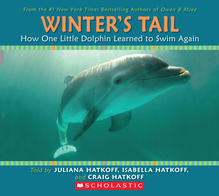 Winter's Tail: How One Little Dolphin Learned to Swim Again(GR Level S)