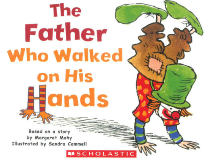 The Father Who Walked on His Hands (GR Level H)