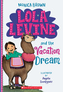 Lola Levine and the Vacation Dream(GR Level M)