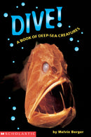 Dive! A Book of Deep-Sea Creatures(GR Level M)