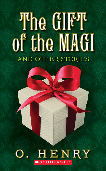 "The Gift of the Magi" from The Gift of the Magi and Other Stories (GR Level Z)