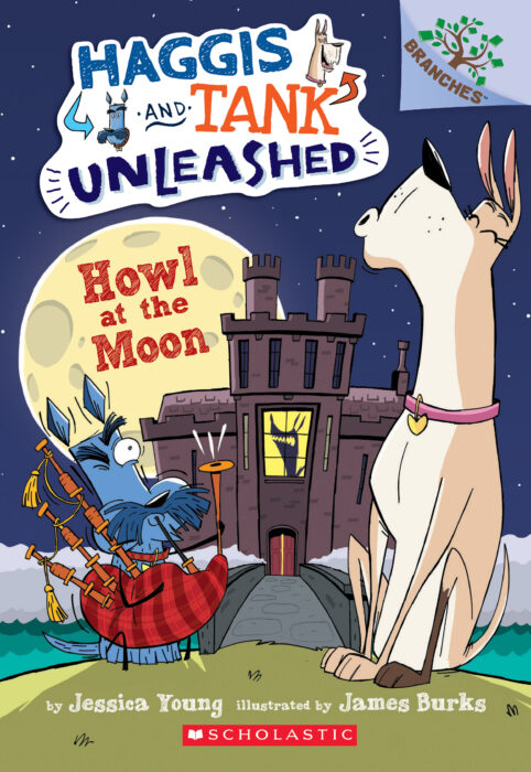 Haggis and Tank Unleashed #3: Howl at the Moon