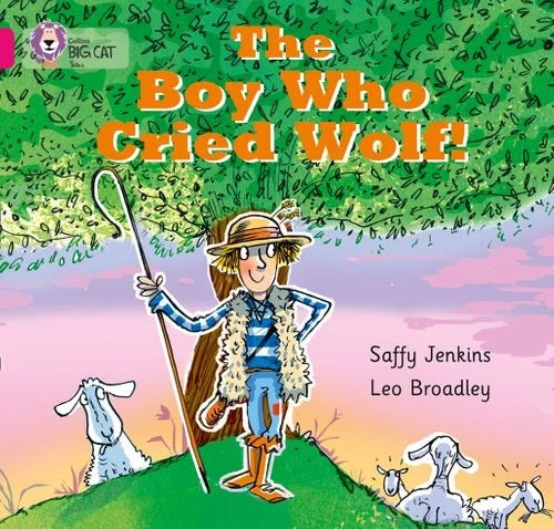 Collins Big Cat Pink 1B: The Boy Who Cried Wolf