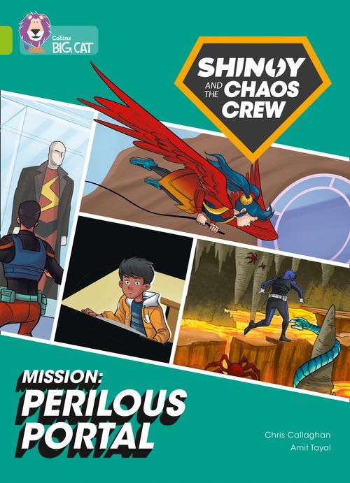 Collins Big Cat Lime(Band 11):Shinoy and the Chaos Crew – Mission: Perilous Portal