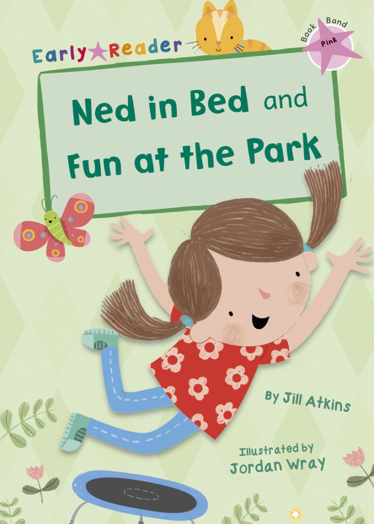 Maverick Pink (Band 1): Ned in Bed and Fun at the Park