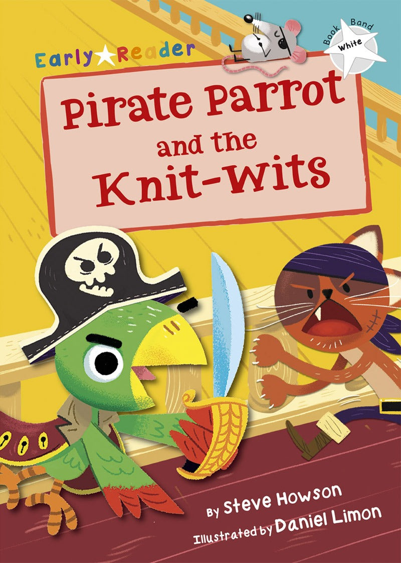 Maverick White (Band 10): Pirate Parrot and the Knit-wits