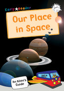 Early Bird Readers-White: Our Place in Space