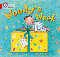 Collins Big Cat Red 2B: Woody's Week