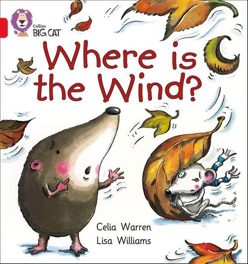 Collins Big Cat Red 2B: Where is the Wind?