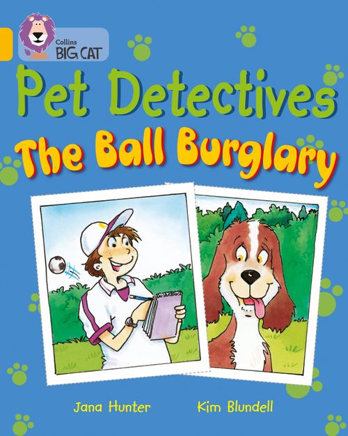Collins Big Cat Gold(Band 9):Pet Detectives: The Ball Burglary