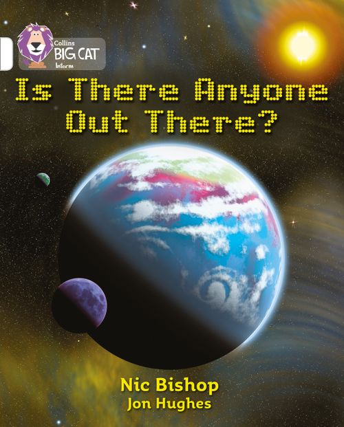 Collins Big Cat White(Band 10):Is There Anybody Out There?