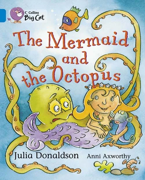 Collins Big Cat Blue Band 4: The Mermaid and the Octopus